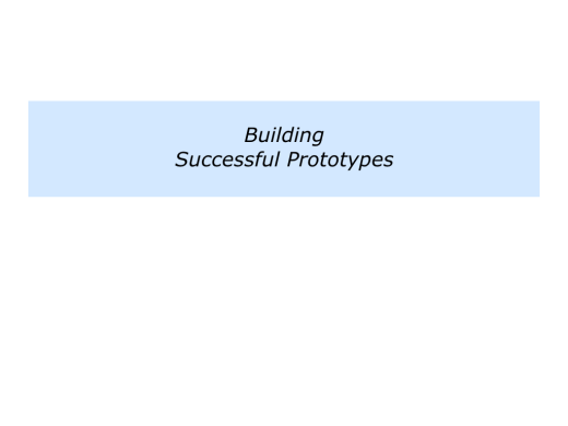Slides S is for Shifting a Culture By Building Successful Prototypes.002