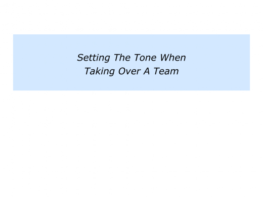 Slides Setting the tone when taking over a team.001