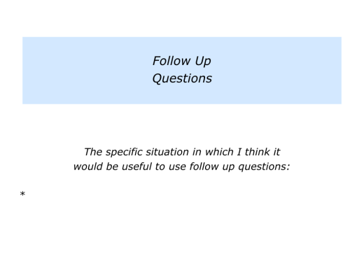 Slides Follow Up Questions.010