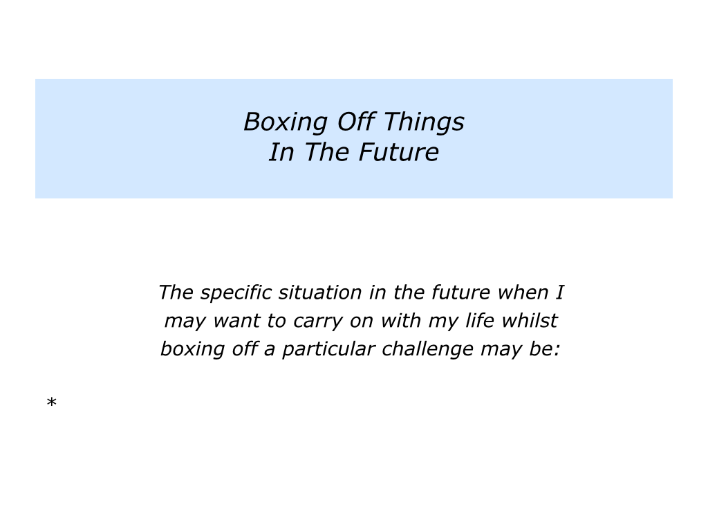 The Boxing Off A Challenge Approach - The Positive Encourager