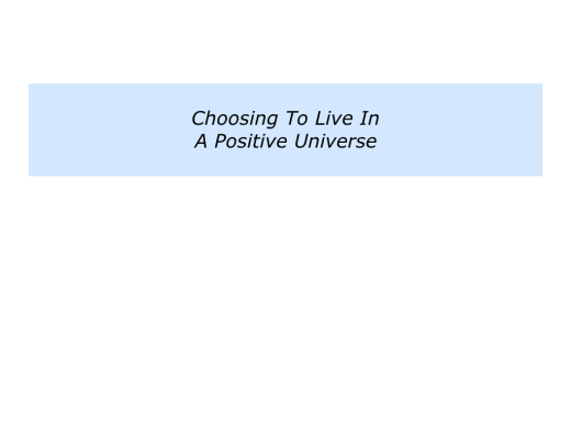 slides-people-who-live-in-a-positive-universe-006