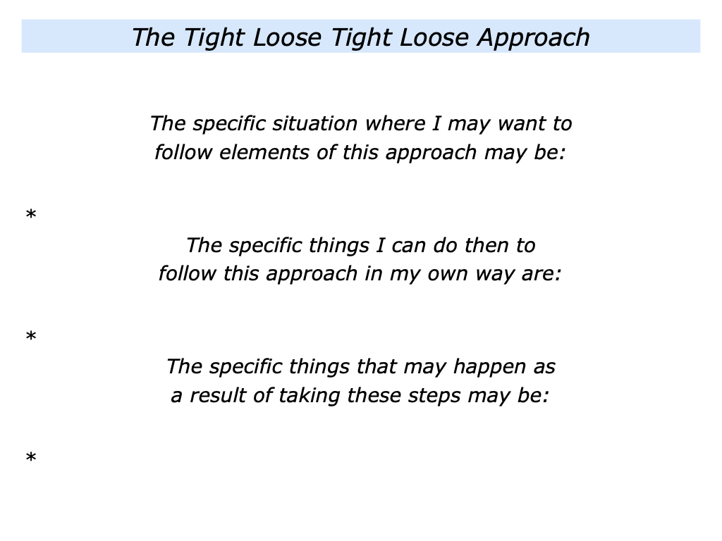 The Tight Loose Tight Loose Approach The Positive Encourager
